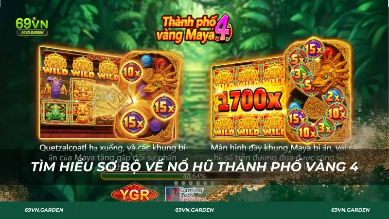 Giới thiệu sơ bộ về nổ hũ Thành Phố Vàng 4